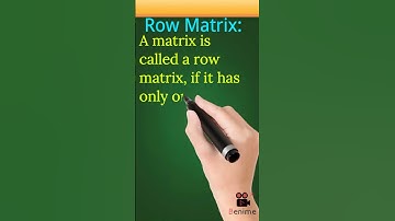 What is Row Matrix? Definition of Row Matrix? #rowmatrix #matrix #concept Concept of Row Matrix?