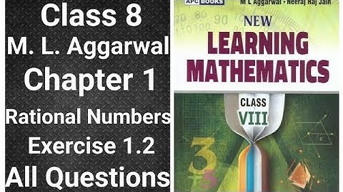 ml aggarwal class 8 math solution chapter 1 (Rational Numbers) exercise 1.2 all questions