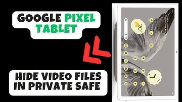 Hide video files in private safe Google Pixel Tablet || How to set video files privacy