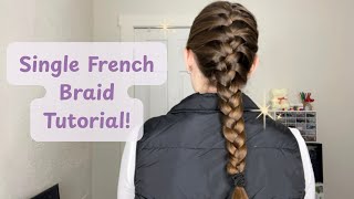 Single French Braid Tutorial!✨