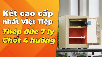 Két Sắt Cao Cấp Nhất Việt Tiệp – Thép Đúc 7 Ly, Chốt 4 Hướng, Siêu Bảo Mật Không Thể Phá