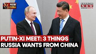 PUTIN-XI MEET: 3 Things Russia Prez Wants From China As West Amps Pressure To Alienate Moscow