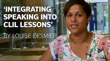 Integrating Speaking into CLIL Lessons by Louise Desmier