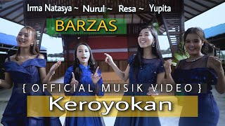 Download Lagu Keroyokan - Barza's [ Official Music Video ] || VOC by ; Irma Natasya - Nurul - Resa - Yupita MP3