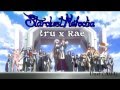 Irulanne x Rae ~ Stardust Melodia (Duet Cover 2013)