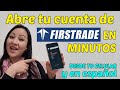 Como abrir cuenta de firstrade desde tu celular