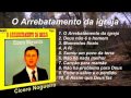 Cicero nogueira o arrebatamento da igreja cd completo