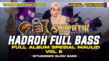 HADROH FULL BASS (VOL 8) FULL ALBUM SPESIAL MAULID NABI KOPLO STYLE SIMPATIK | ENAK BUAT CEK SOUND!