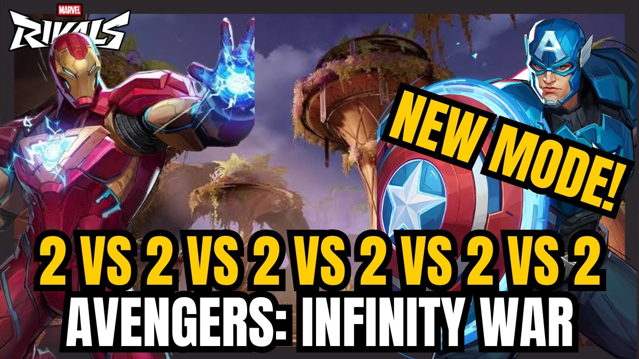 NEW MODE | Avengers Infinity War 2v2v2v2v2v2 Marvel Rivals Season