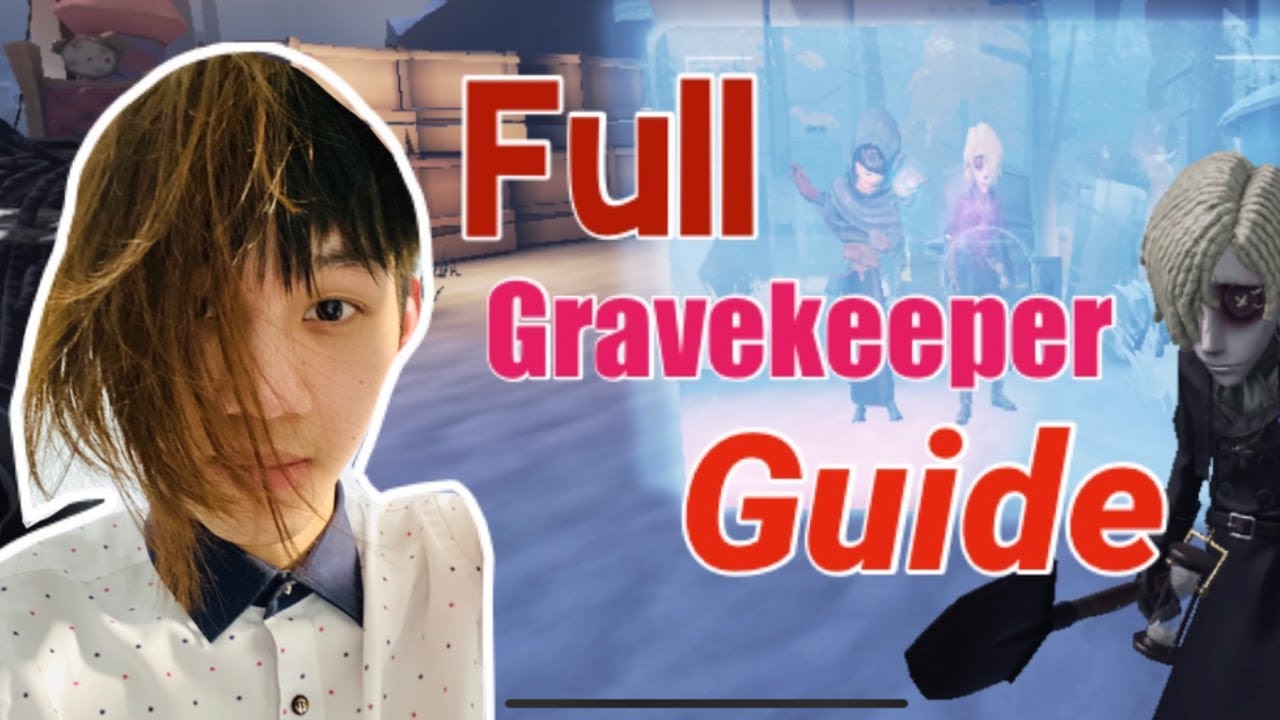 Identity V Gravekeeper Full Guide Tips and Tricks + Persona YouTube
