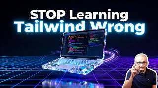 Stop Learning Tailwind Wrong Learn It Visually In Minutes