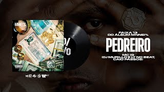 MC IG - PEDREIRO (DJ'S MURILO E LT, CAIO PASSOS) [FAIXA 13 MNNEI %]