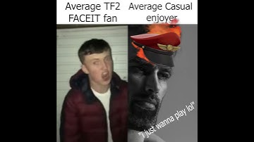 Average TF2 FACEIT fan VS Average Casual enjoyer (meme)