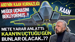 FLAŞ İDDİA! KAAN UÇTUĞU GÜN ABD.. - SAVUNMA SANAYİ