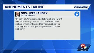 "If teachers dont get raises, no one does' Gov. Landry takes to social media over failed amendments