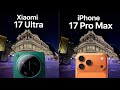 Xiaomi 17 Ultra vs iPhone 17 Pro Max | Camera Test Comparison