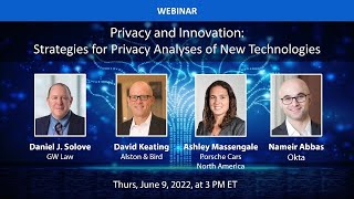 Webinar - Privacy and Innovation: Strategies for Privacy Analyses of New Technologies