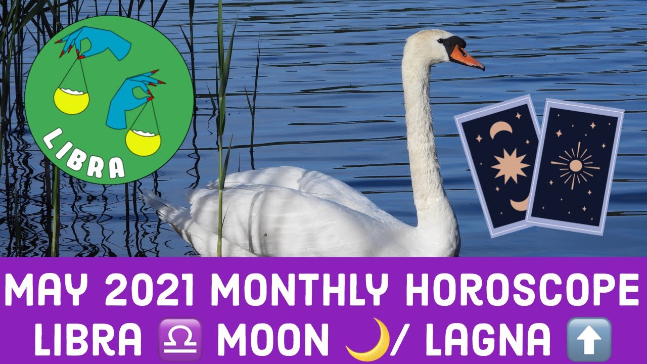 May 2021 Monthly Message for Libra ♎️ Moon 🌙 or Lagna ⬆️- Astrology, Tarot (Manifest Success Now!)