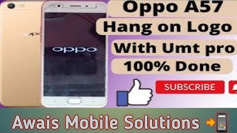 Oppo A57 Hang on logo Problem Fixed. Oppo A57 Flashing