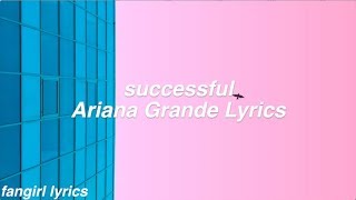 successful || Ariana Grande Lyrics Resimi