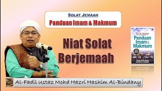 #09 | Niat Solat Berjemaah | Ustaz Mohd Hazri Hashim Al-Bindany