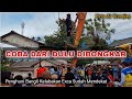 CAK MUJI SUDAH SAMPAI PINTU AIR KUMEJING KALI SRENGSENG, PERSIAPAN BONGKAR BANGLI