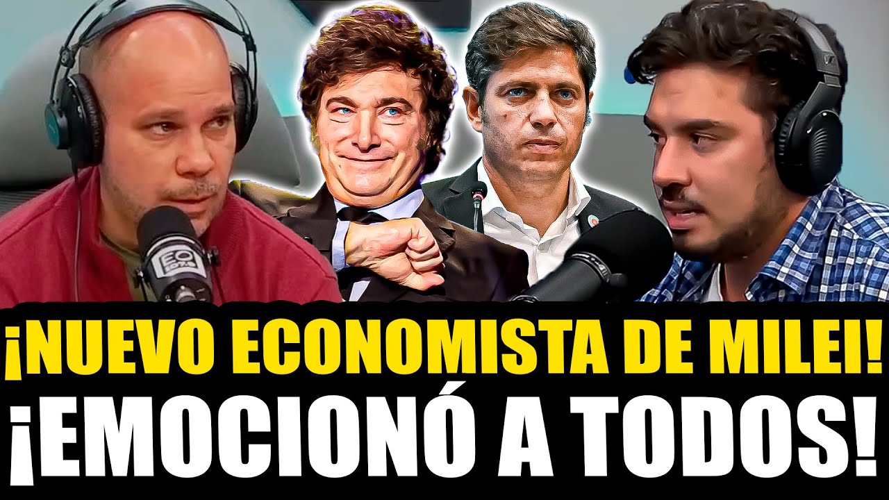 ¡NUEVO ECONOMISTA DE MILEI DIO CÁTEDRA Y EMOCIONÓ A TODOS!