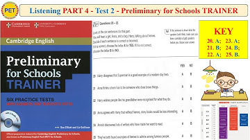 Preliminary for Schools TRAINER Listening Part 4 Test 2 (Transcript + Key)