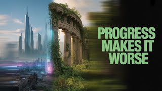 Why Progress Often Accelerates Collapse