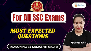 5:30 AM - For All SSC Exams | Reasoning by Samashti Shukla | Most Expected Questions