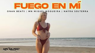 Onan Beats X Mn Miguel Nogueira X Nayra Solterra - Fuego En Mí Visualizer