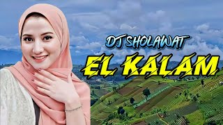 DJ SHOLAWAT EL KALAM ARABIC VIRAL TIKTOK TERBARU 2026 