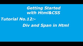 Code Beginners| Tutorial No.12 # Div and Span in Html