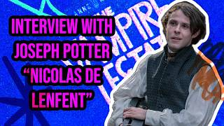 TVL- Interview with Joseph Potter "Nicolas de Lenfent"