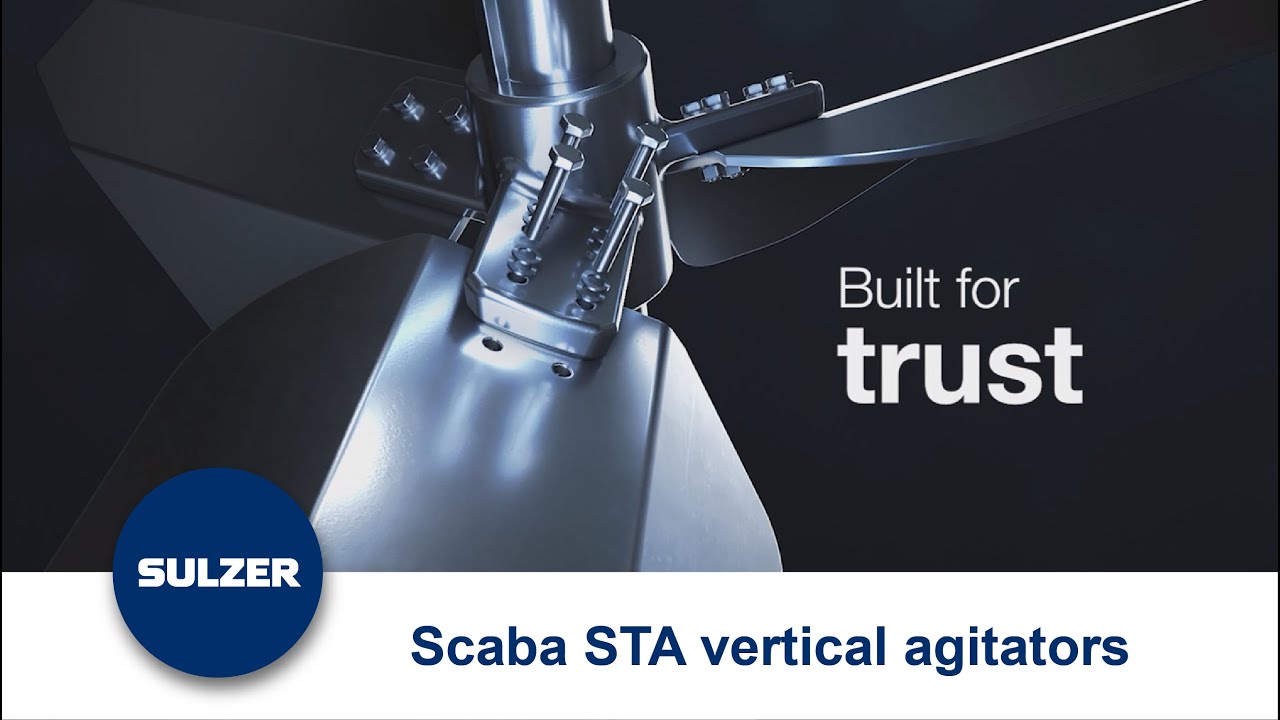 Built for trust - Scaba STA vertical agitators from Sulzer