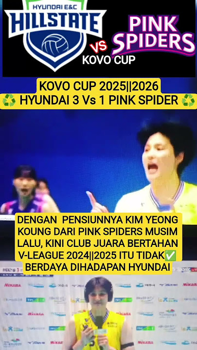 KOVO CUP 2025 - 2026 HYUNDAI HILLSTATE 3 Vs 1 PINK SPIDERS ✅ #megawatihangestri #volleyball #kovo분석