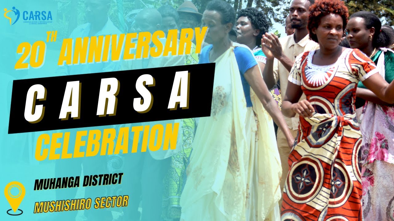 20TH ANNIVERSARY: CARSA enhances reconciliation and  unity among Genocide Survivors & perpetrators