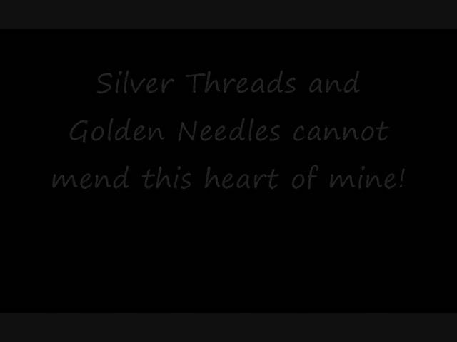 Silver Threads and Golden Needles (Linda Ronstadt) w/ lyrics 