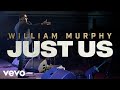 William murphy  just us music