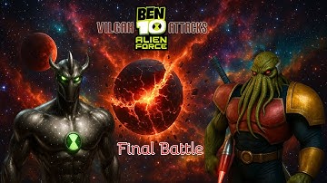 Ben 10 Alien Force vs Vilgax - Bellwood Revisited: The Final Battle!