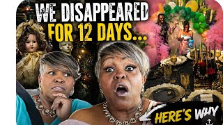 WE DISAPPEARED FOR 12 DAYS! HERE'S WHY
