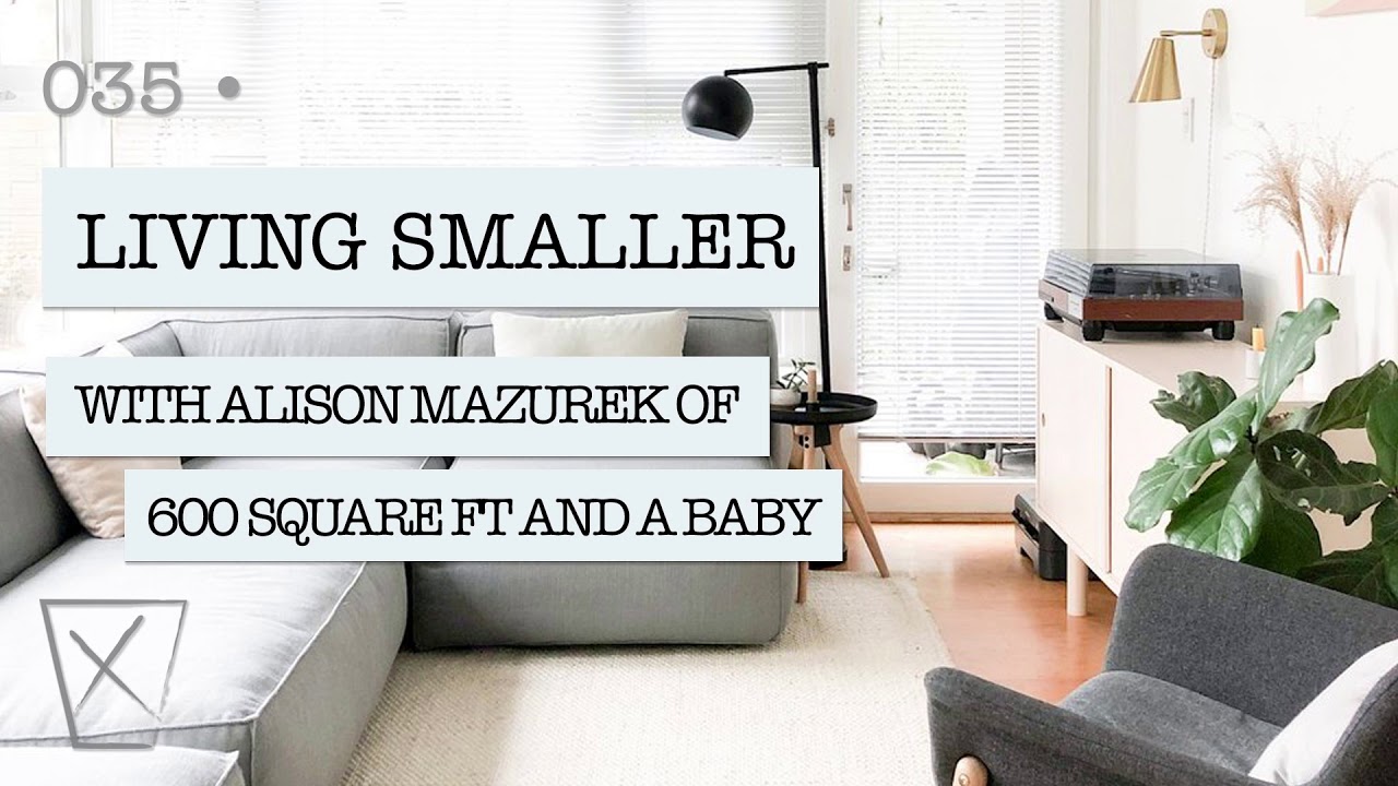 035 Living Smaller How To Live In A 600 Sq Ft Apartment With A Family Of Four