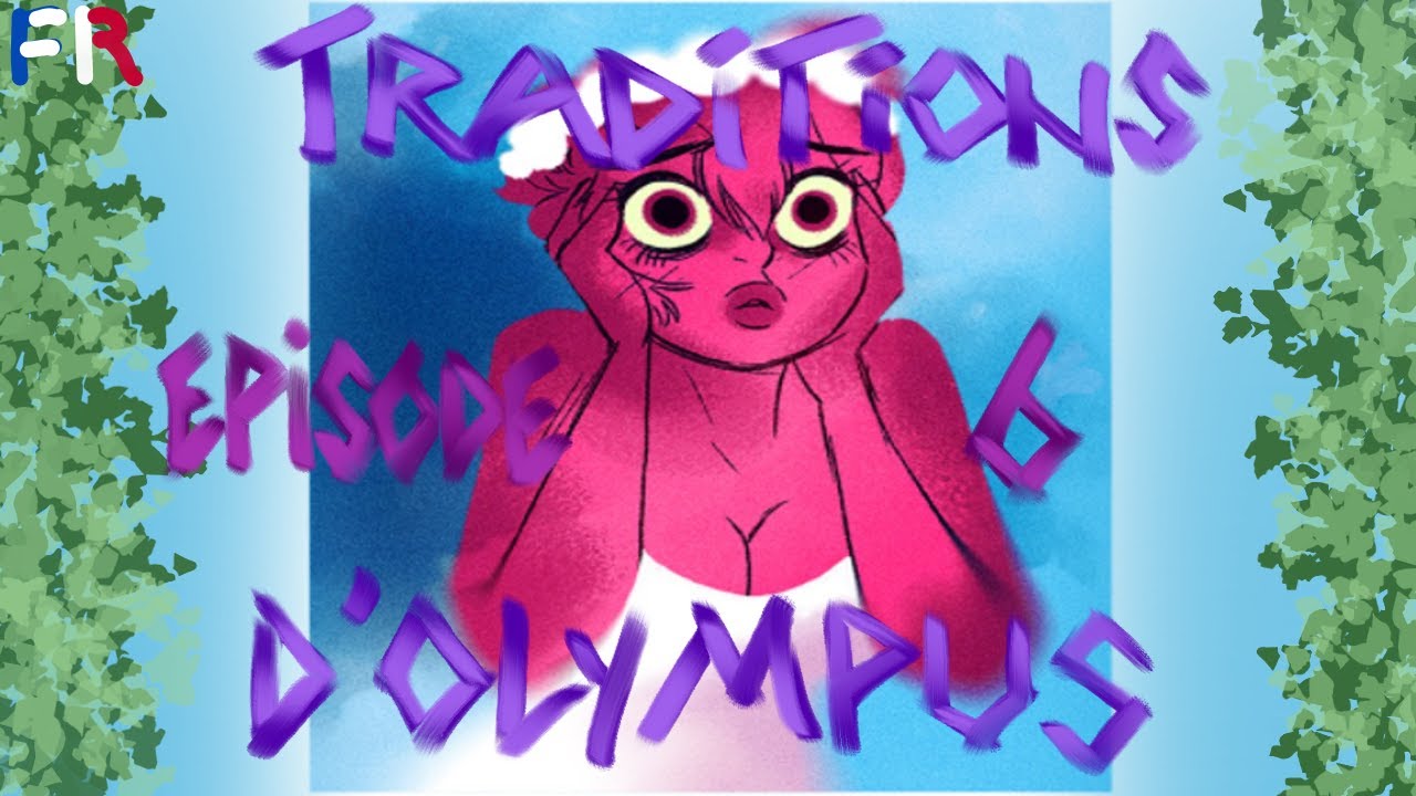 [Comics dub FR] Traditions d'Olympus (Episode 06 : La serre) - YouTube