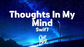 Swif7 - Thoughts In My Mind [Chill Boy Promotion]