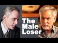 The Male Loser | Jordan Peterson, Warren Farrell