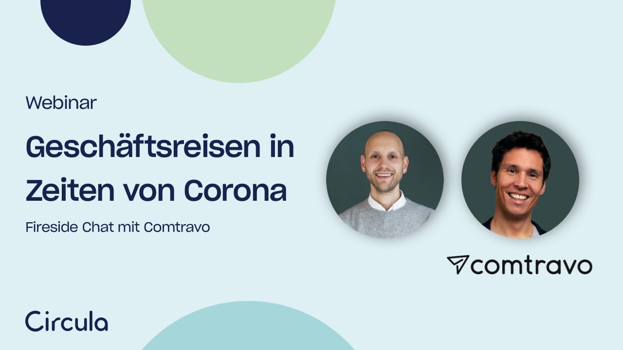 Update New Geschäftsreisen in Zeiten von Corona – Webinar mit Comtravo | Circula