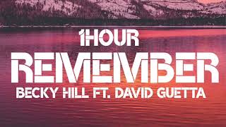 Becky Hill  Remember 1hour Ft David Guetta