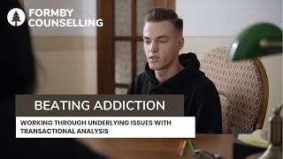 Beating Addiction: Working through underlying issues with Transactional Analysis