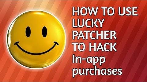 HOW TO USE LUCKY PATCHER TO HACK IN-APP PURCHASES