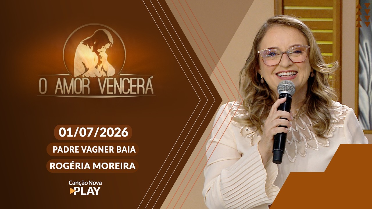 O Amor Vencerá - 01/07/2026